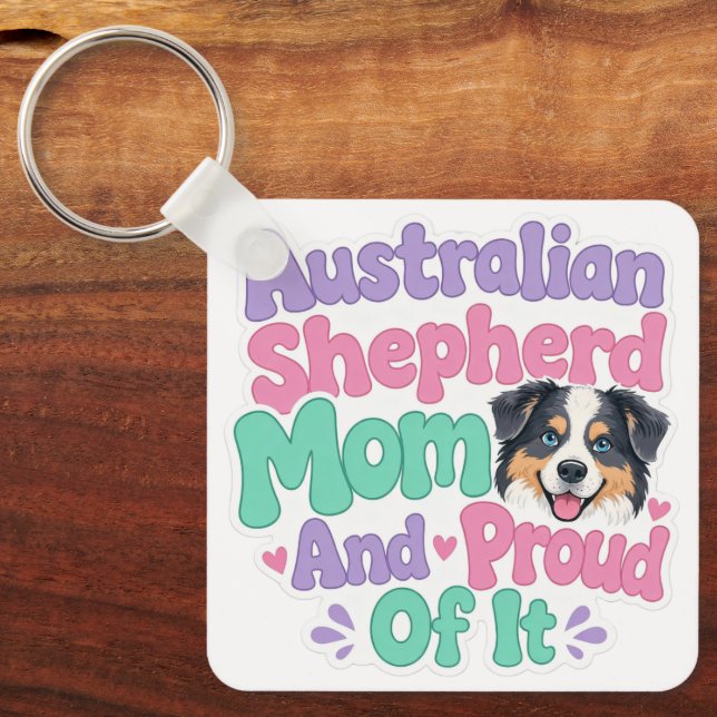 Chaveiro Pulseira de Mãe Orgulhosa de Australian Shepherd (Frente)