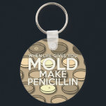 Chaveiro QUANDO A VIDA DÁ A VOCÊ MOLD Medical Science<br><div class="desc">Uma design legal,  moderna e divertida inspirada na ciência médica. O presente perfeito para todos os médicos,  enfermeiros,  cientistas,  professores de ciência,  técnicos de laboratório,  estudantes de ciência,  enfim,  qualquer geek de ciência em sua vida (e isso inclui você)! Projetado pela Science Geekness © em http://www.zazzle.com/sciencegeekness*</div>