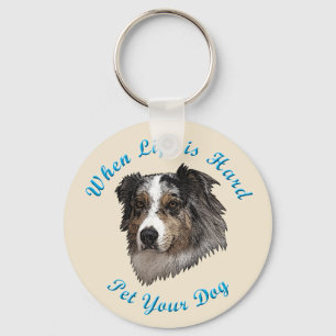Chaveiro Quando a vida é dura (australiano Shepherd)
