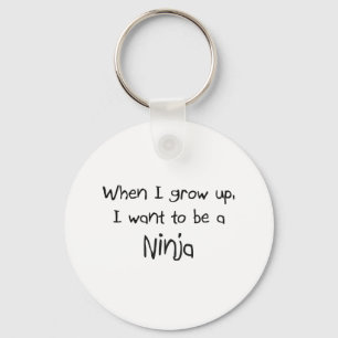 Chaveiro Quando eu me cresço acima queira ser um Ninja