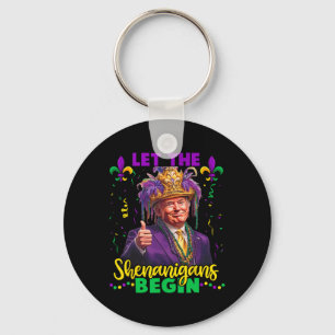 Chaveiro Que Os Shenanigans Comecem A Trump Mardi Gras Men