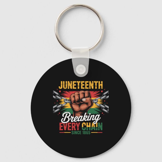 Chaveiro Quebrando Todas as Cadeias Desde 1865 Juneteenth L (Frente)