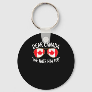 Chaveiro Querido Canadá Nós Também O Odiamos Trump Protesto
