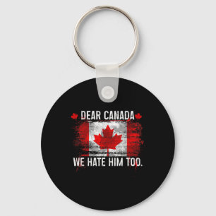 Chaveiro Querido Canadá, Também O Odiamos - Donald Trump Pr