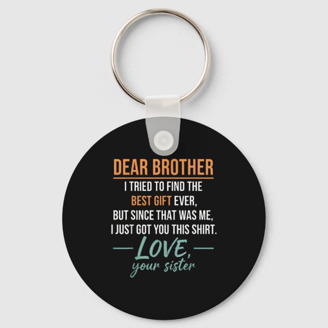 Chaveiro Querido Irmão Citação Engraçado Humor de Irmãos Pi (Frente)