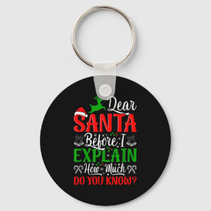 Chaveiro Querido Papai Noel Antes de Eu Explicar Quanto Voc