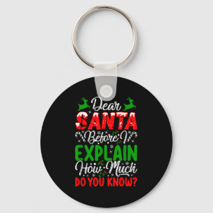 Chaveiro Querido Papai Noel Antes de Eu Explicar Quanto Voc