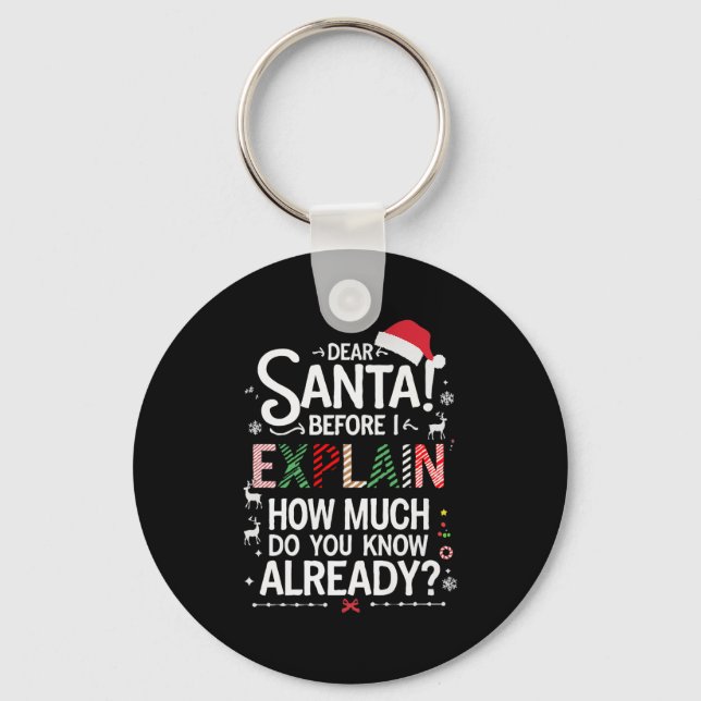Chaveiro Querido Papai Noel Antes de Eu Explicar Quanto Voc (Frente)