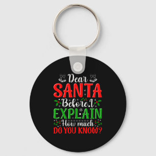 Chaveiro Querido Papai Noel Antes de Eu Explicar Quanto Voc