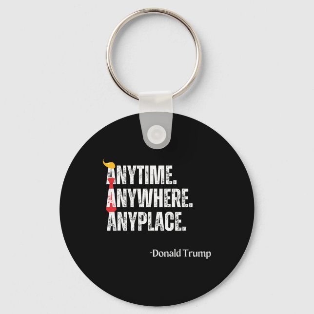 Chaveiro Quote Donald Trump 2024 em Qualquer Lugar (Frente)
