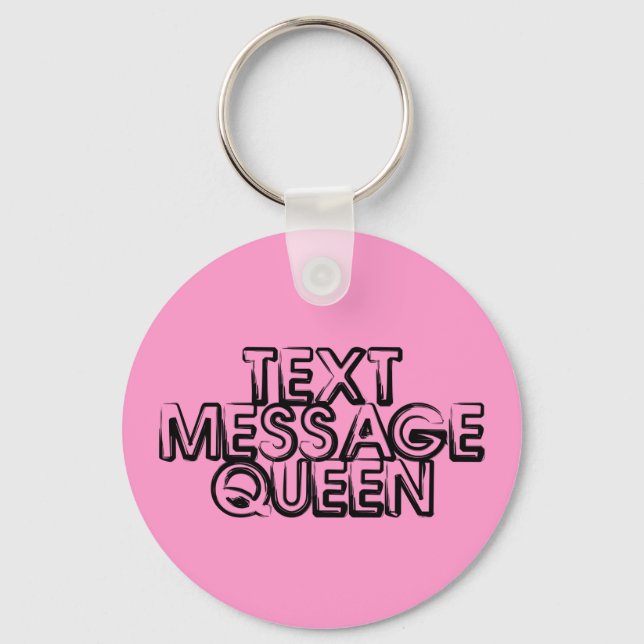 Chaveiro Rainha de Mensagem de Texto (Frente)