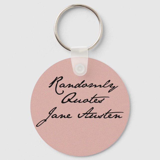 Chaveiro Randomicamente cita Jane Austen Key Chain (Frente)