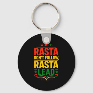 Chaveiro Rasta Não Segue, Dito Motivacional