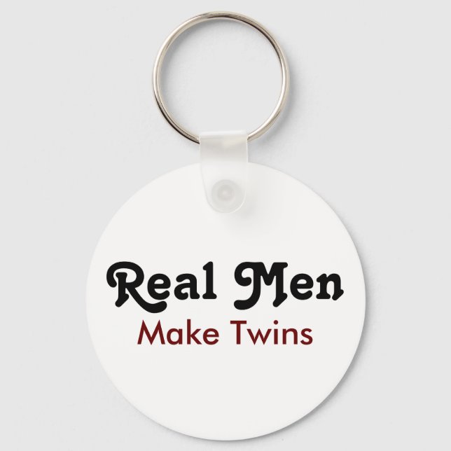 Chaveiro Real Men Make Twins – Funny Dad Gift (Frente)
