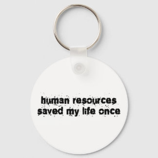 Chaveiro Recursos Humanos Salvou Minha Vida Uma Vez