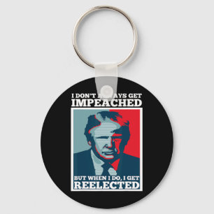 Chaveiro Reeleger Trump Eu Nem Sempre Sou Impeachment Impea
