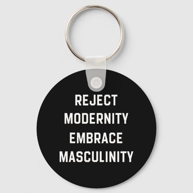 Chaveiro Rejeitar a masculinidade da modernidade (Frente)