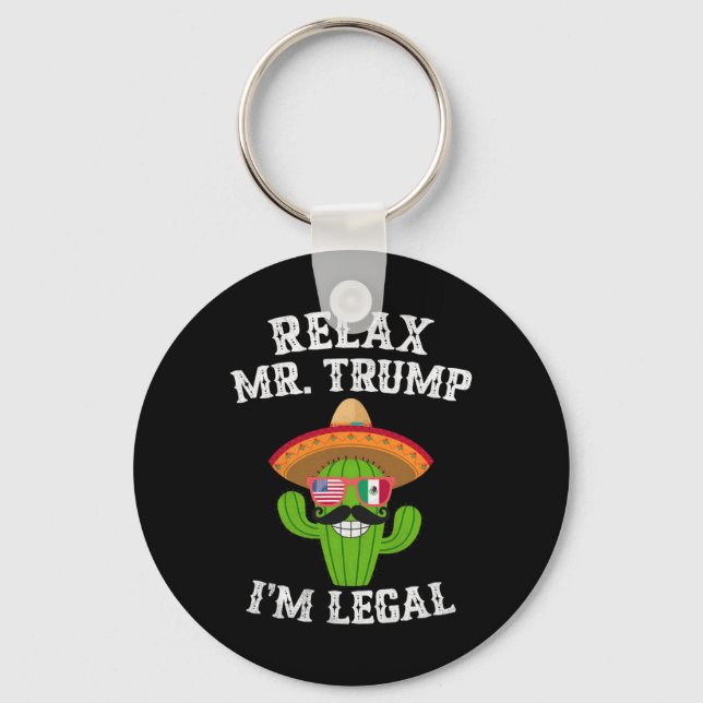 Chaveiro Relaxe Sr. Trump Estou Legal - Divertido Cinco De  (Frente)