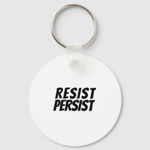 Chaveiro "resistir / persistir" preto branco -