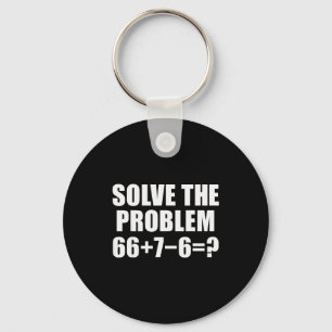 Chaveiro Resolva O Problema 67 Meme Seis Sete Matemática El