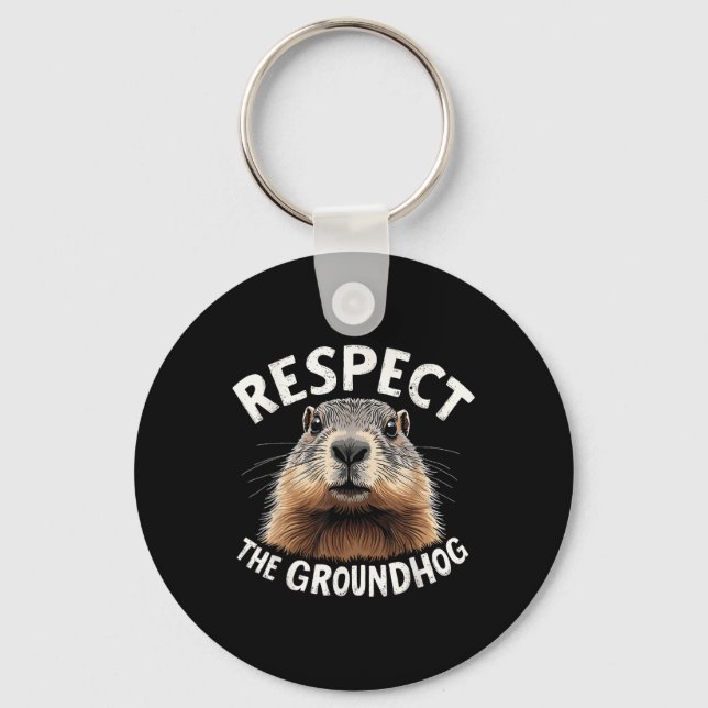 Chaveiro Respeite O Groundhog Celebre O Dia Do Groundhog Co (Frente)