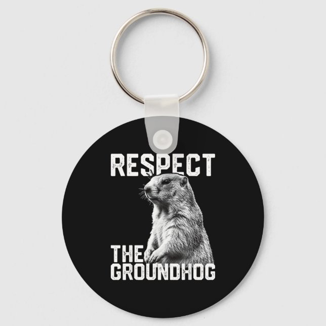 Chaveiro Respeite O Groundhog Engraçado Dia Do Groundhog An (Frente)