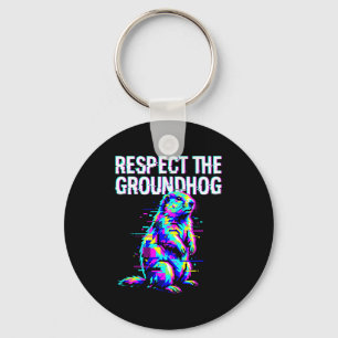 Chaveiro Respeite O Groundhog Engraçado Dia Do Groundhog Re