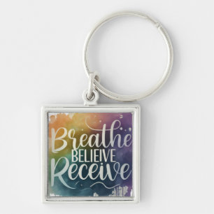 Chaveiro Respire, Acredite, Receba