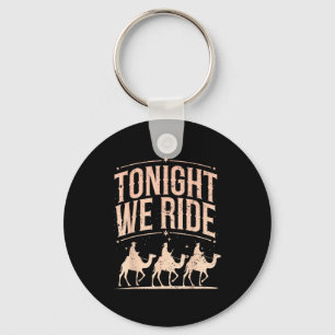 Chaveiro Retro Hoje à Noite Nós Cavalgamos Três Homens Sábi