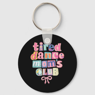 Chaveiro Retro Preppy Coqutte Cansada Clube Dance Moms Mamã