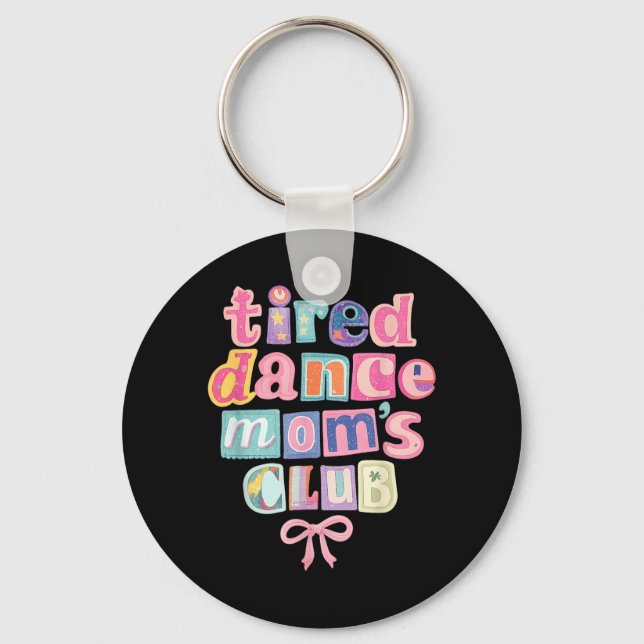 Chaveiro Retro Preppy Coqutte Cansada Clube Dance Moms Mamã (Frente)
