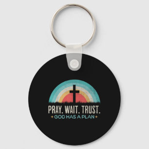 Chaveiro Reze Esperem Que Deus Tenha Um Plano Vintage Crist