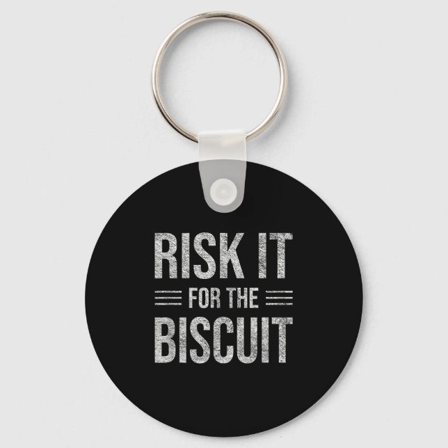 Chaveiro Risk It For The Biscuit Motivation  (Frente)