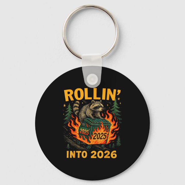 Chaveiro Rollin’ Into 2026 Funny Raccoon Dumpster Fire  (Frente)