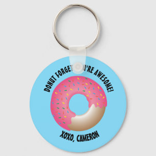 Chaveiro Rosquinha Esqueça que você é incrível personal