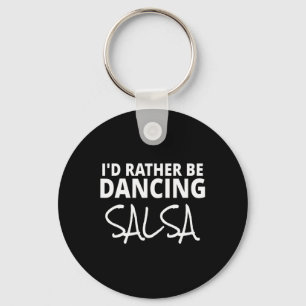 Chaveiro Salsa Dancer Merch Eu Preferencialmente Dançando S