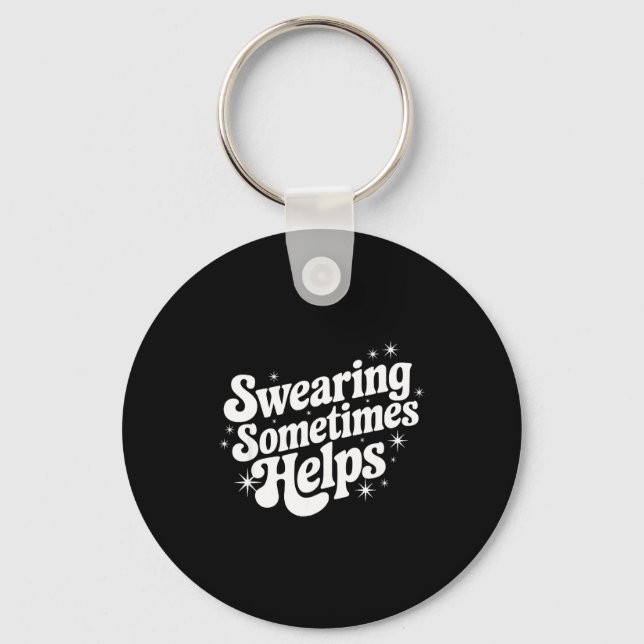 Chaveiro Sarcastic Work Quote Office Gift Swearing Sometime (Frente)