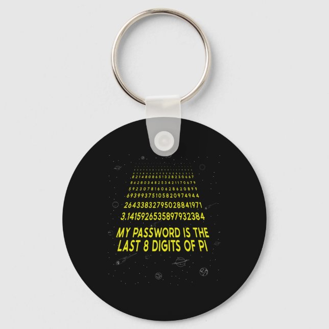 Chaveiro Sarcástico Pi Day Minha Palavra É Os Últimos 8 Díg (Frente)