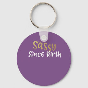Chaveiro sassy desde o presente do nascimento para meninas