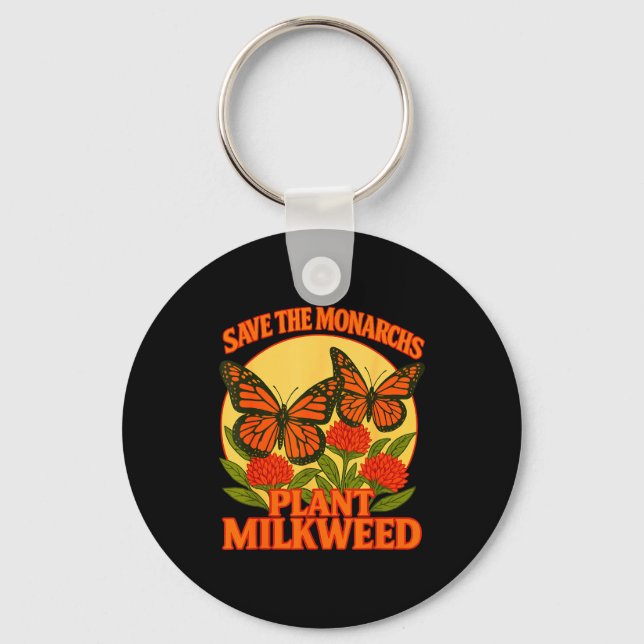 Chaveiro Save The Monarchs Plant Some Milkweed Butterfly Gi (Frente)