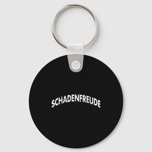Chaveiro Schadenfreude Funny And Sarcastic German Quote Mem (Frente)