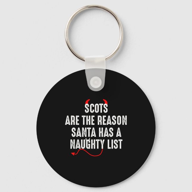 Chaveiro Scots Are The Reason Santa Has A Naughty List  (Frente)
