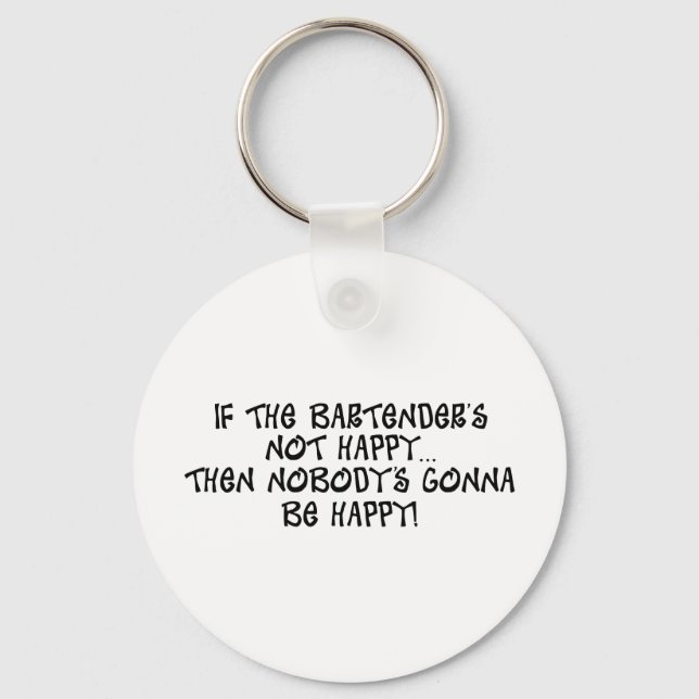 Chaveiro Se o Bartender não está feliz (Frente)