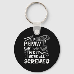 Chaveiro Se o Pepaw puder &# para corrigi- lo nós &# esta
