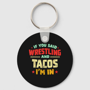 Chaveiro Se Você Disse Luta Livre e Tacos no Funny Wrestler
