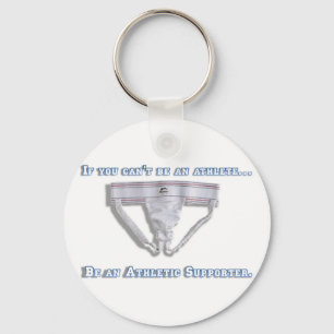 Chaveiro Se você não pode ser um atleta…