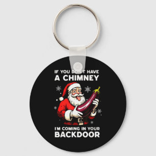 Chaveiro Se Você Não Tem Uma Chaminé Eu Vou Pela Sua Porta