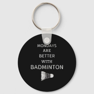 Chaveiro Segundas-feiras Vintage São Melhores Com Badminton
