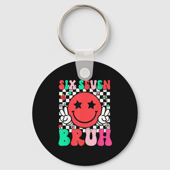 Chaveiro Seis Sete Bruh 6 7 Meme Gen Alpha Gíria Camisa Div (Frente)