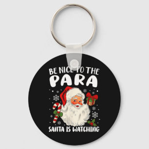 Chaveiro Seja Bom Para Os ParaPapais noeis Ver Xmas Parapro